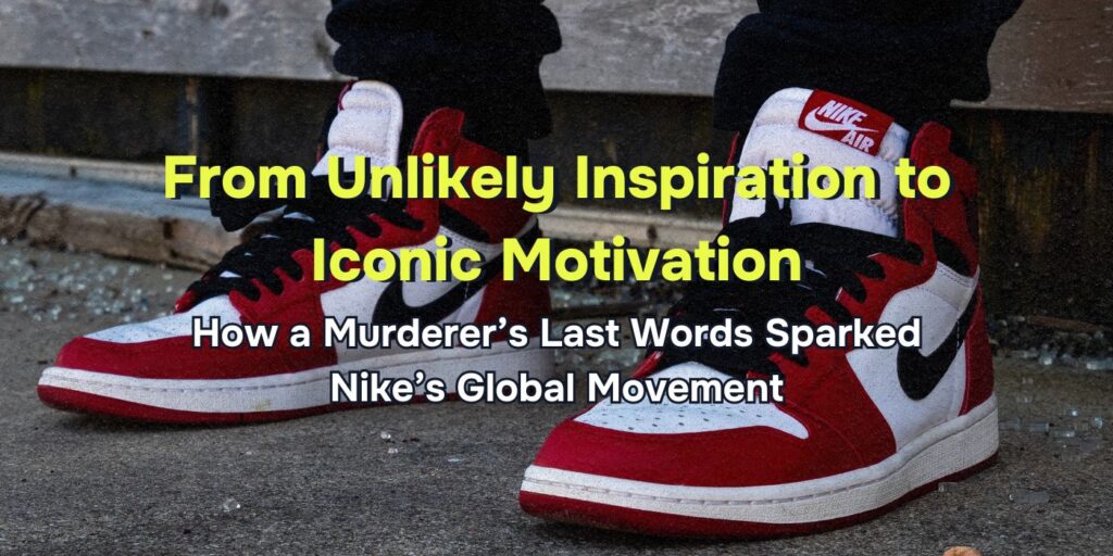 The Murderer Behind Nike s Most Successful Ad Campaign